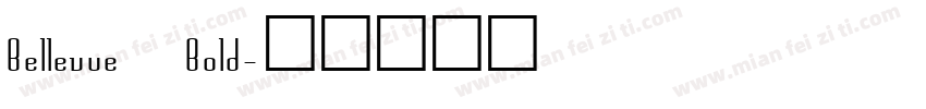 Bellevue Bold字体转换